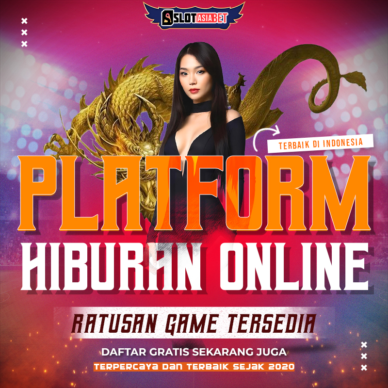 Slotasiabet - Platform Hiburan Digital Indonesia